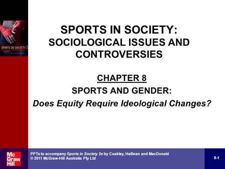 CHAPTER 8 SPORTS AND GENDER: Does Equity Require Ideological Changes?