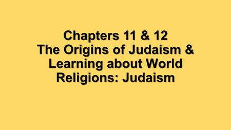 How did Judaism originate and develop?