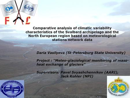 Comparative analysis of climatic variability characteristics of the Svalbard archipelago and the North European region based on meteorological stations.