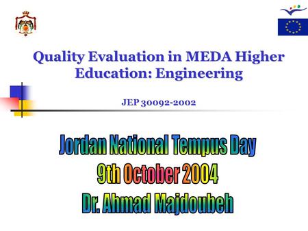 Quality Evaluation in MEDA Higher Education: Engineering JEP 30092-2002.