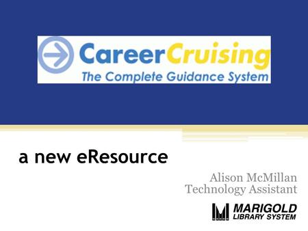 A new eResource Alison McMillan Technology Assistant.