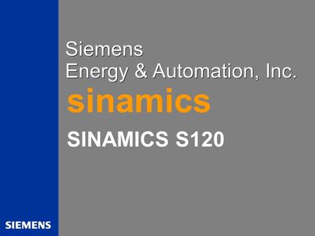 Siemens Energy & Automation, Inc. sinamics SINAMICS S120.