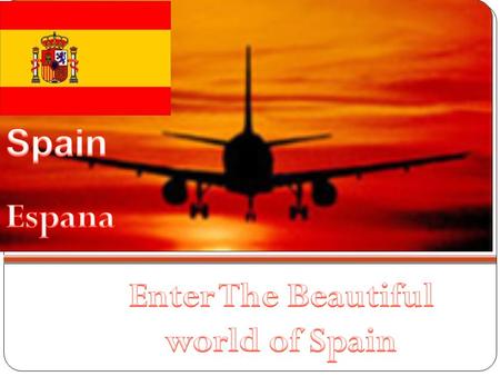 Colores Spanish symbol Representa: Original Spanish Kingdom Amarillo Representa: Amarillo Bandera Rojo Representa: Rojo Bandera.