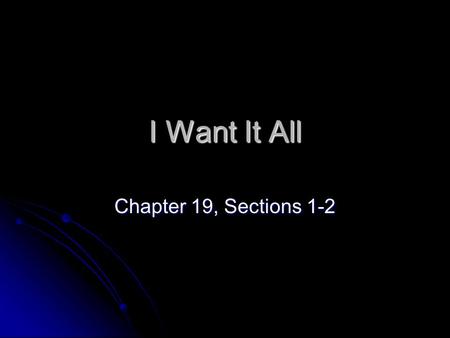 I Want It All Chapter 19, Sections 1-2. ‘Da Flu I hate when I have the flu I hate when I have the flu The flu can come in many forms The flu can come.