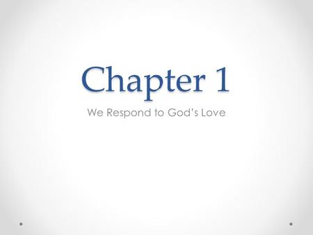 We Respond to God’s Love