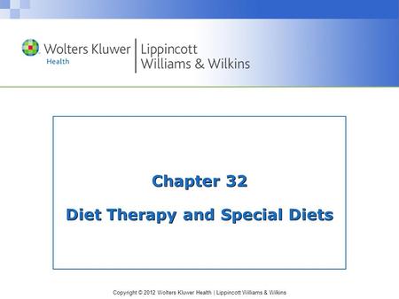 Chapter 32 Diet Therapy and Special Diets