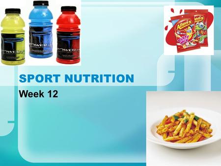 SPORT NUTRITION Week 12. What you need to know… When and why are CHO and protein important? How does a diet need to change for different sports? What.