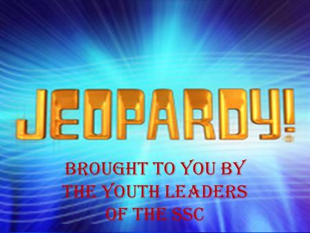 Brought to you by the Youth Leaders of the SSC. High School College & Career The Struggle 100 200 300 400 Bonus Question: 500 pts. College Jeopardy.
