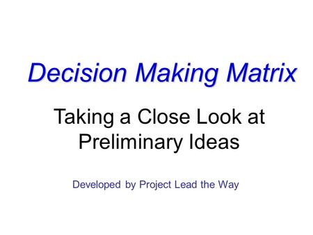 Decision Making Matrix