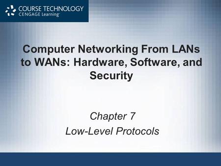 Chapter 7 Low-Level Protocols