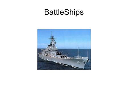 BattleShips. A popular game. Have you played it before? How to Play Battleship For much of its life, Battleship was a traditional board game played without.