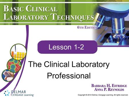 The Clinical Laboratory Professional