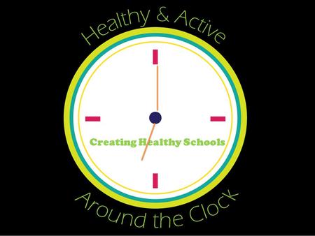 Schools Creating Healthy Schools. 1500 Used computers > 3 hours per day- 24.9% Watched TV > 3 hours per day- 32.8% Did not participate in at least 60.