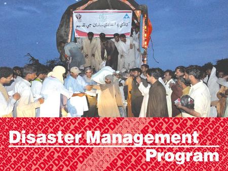 Disaster Management program. 1. Establishment of relief/emergency camp: HANDS provided 46204 tents for camps in rescue and relief operation. During the.