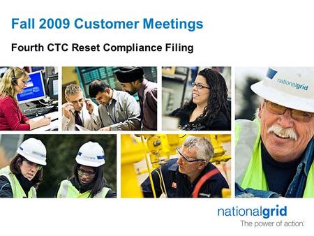 Fourth CTC Reset Compliance Filing Fall 2009 Customer Meetings.