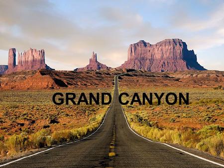 GRAND CANYON. Grand Canyon located in the southwest of the US in state of Arizona for a total area of ​​ 4,933 km square. Grand Canyon is 460 km long,