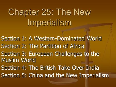 Chapter 25: The New Imperialism