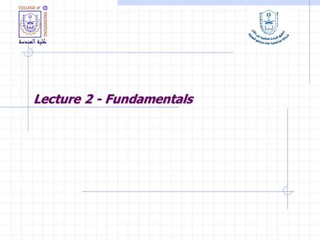 Lecture 2 - Fundamentals. Lecture Goals Design Process Limit states Design Philosophy Loading.