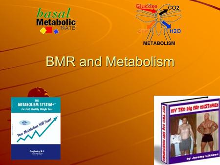 BMR and Metabolism. What is METABOLISM? Metabolism is the sum of all the chemical processes that occurs in organisms. This includes not only how quickly.