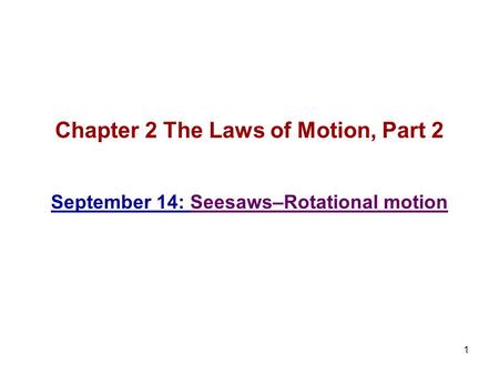 Chapter 2 The Laws of Motion, Part 2