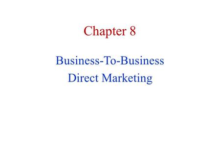 Business-To-Business Direct Marketing