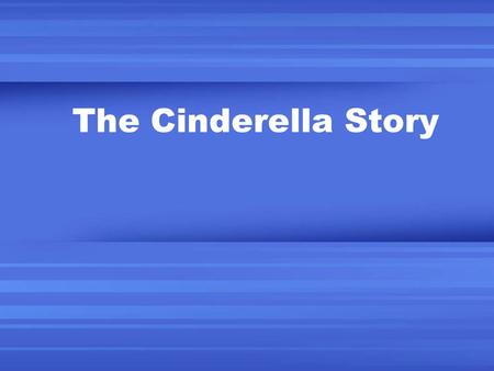 The Cinderella Story.