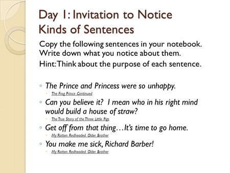 Day 1: Invitation to Notice Kinds of Sentences