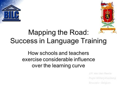 Mapping the Road: Success in Language Training How schools and teachers exercise considerable influence over the learning curve.