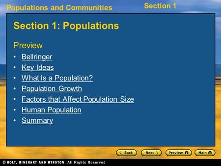 Populations and Communities Section 1 Section 1: Populations Preview Bellringer Key Ideas What Is a Population? Population Growth Factors that Affect Population.