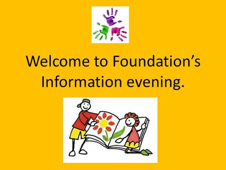 Welcome to Foundation’s Information evening.. Who’s who? From time to time we will also have students working in Foundation.