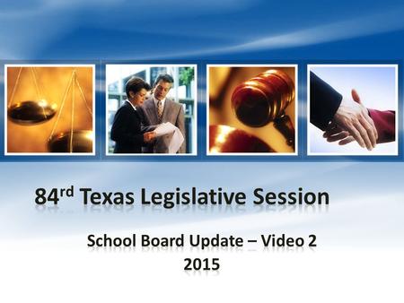 And now…. 84 th Legislature Public Education Video 2 Presented by Doug Karr 1 hour, 10 minutes.