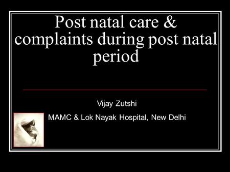 Post natal care & complaints during post natal period