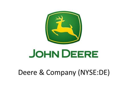 Deere & Company (NYSE:DE). THESIS  Deere is a well-positioned company in the heavy machinery industry with a number of growth opportunities. It has an.