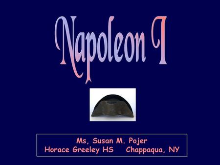 Ms, Susan M. Pojer Horace Greeley HS Chappaqua, NY.