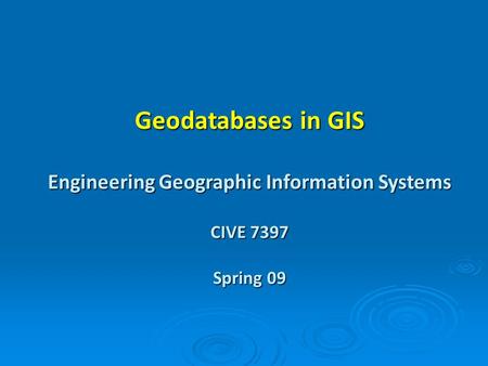 Introduction In ArcGIS, there are three basic data structures: