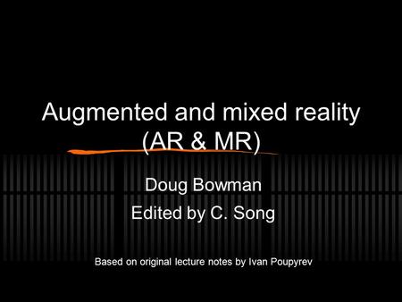 Augmented and mixed reality (AR & MR)