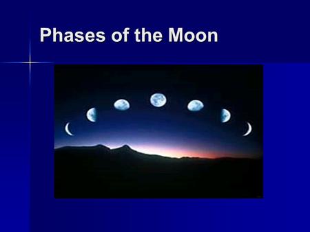 Phases of the Moon. The lunar month is the 28 days it takes to go from one new moon to the next. During the lunar month, the Moon goes through all its.