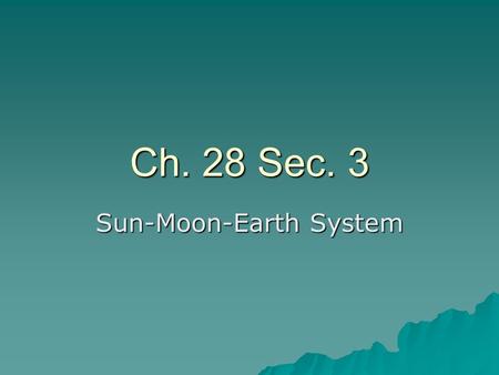 Sun-Moon-Earth System