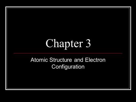 Atomic Structure and Electron Configuration