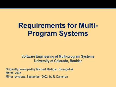 Requirements for Multi-Program Systems