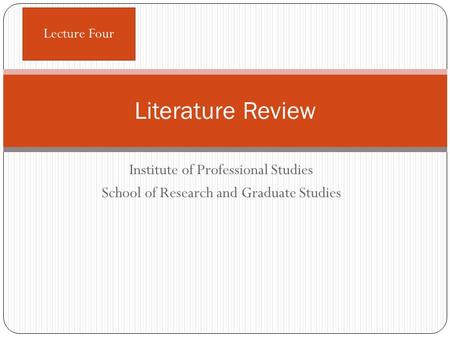 Literature Review Institute of Professional Studies