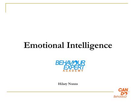Emotional Intelligence Hilary Nunns. Assertiveness Sometimes we do not realise that there is an alternative to pleasing others or being aggressive.