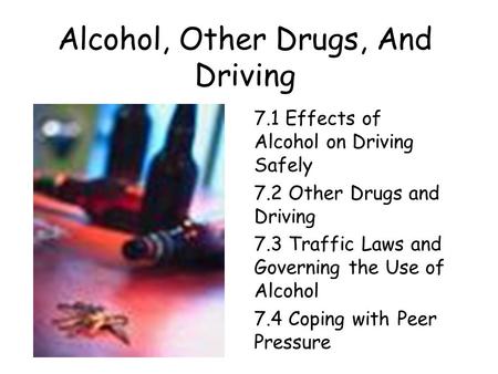 Alcohol, Other Drugs, And Driving