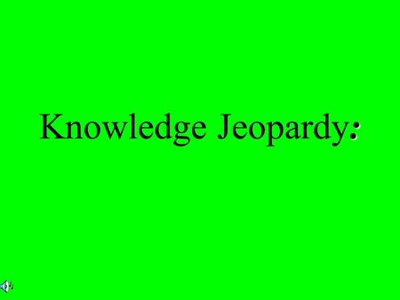 : Knowledge Jeopardy:. $2 $5 $10 $20 $1 $2 $5 $10 $20 $1 $2 $5 $10 $20 $1 $2 $5 $10 $20 $1 $2 $5 $10 $20 $1 Positions Matching Positions Matching Positions.