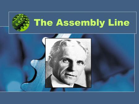 The Assembly Line. Henry Ford American car manufacturer, Henry Ford (1863-1947) invented an improved assembly line and installed the first conveyor belt-