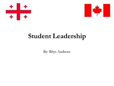 Student Leadership By: Rhys Andrews. Why a Focus on Student Leadership? Tomorrows leaders will be you We can help prepare you for leadership challenges.