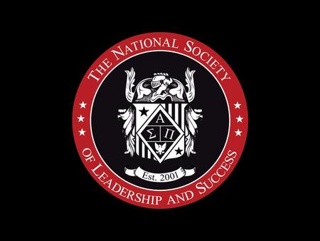 The Society of Success and Leadership What Is The Society? 