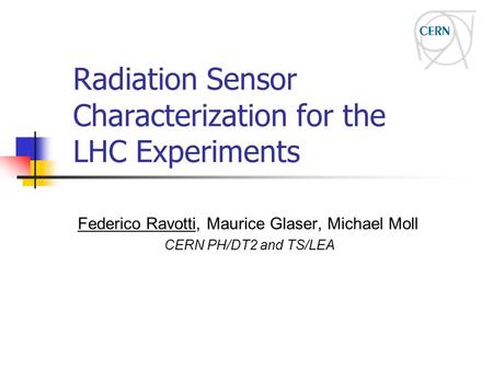 Radiation Sensor Characterization for the LHC Experiments