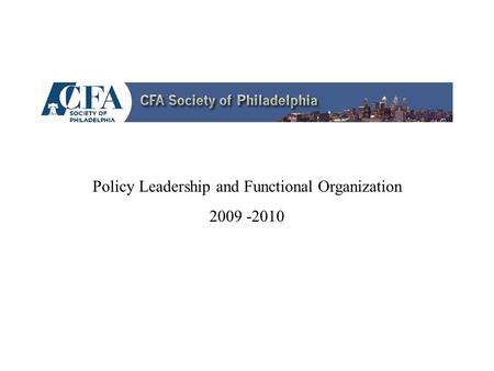 Policy Leadership and Functional Organization 2009 -2010.