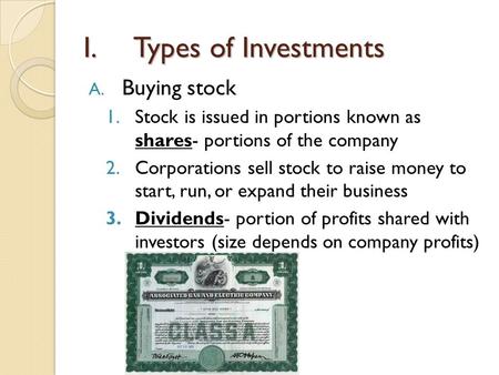 I. Types of Investments Buying stock